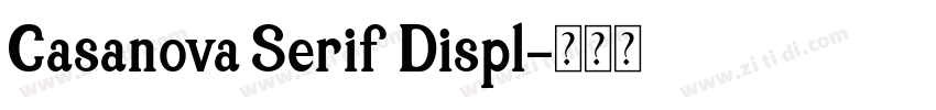 Casanova Serif Displ字体转换